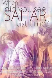When Did You See Sahar Last Time? movie poster