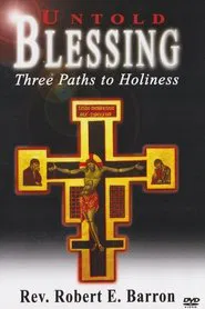 Untold Blessing Three Paths to Holiness movie poster