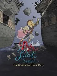 Poster do filme Pups of Liberty: The Boston Tea-Bone Party