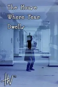 The House Where Fear Dwells movie poster