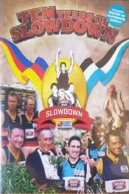 Ten Years of Slowdown movie poster