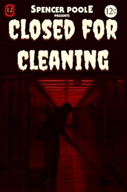 Closed For Cleaning movie poster