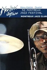 Manu Katché - Quartet Live Montreux Jazz Club 2014 movie poster