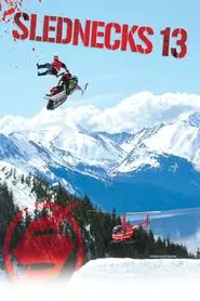 Slednecks 13 movie poster