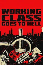 Poster do filme Working Class Goes to Hell