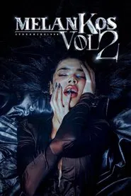 MelanKos Vol. 2 movie poster