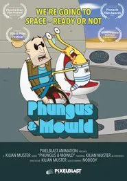 Phungus & Mowld tv show poster