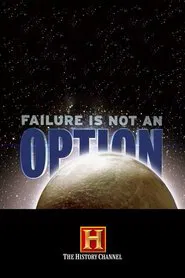 Poster do filme Failure Is Not an Option
