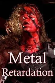Poster do filme Metal Retardation