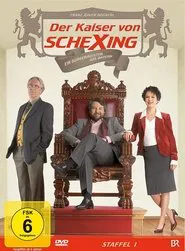 Der Kaiser von Schexing tv show poster