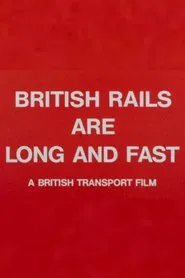 British Rails Are Long and Fast movie poster