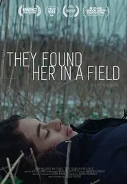They Found Her In a Field movie poster