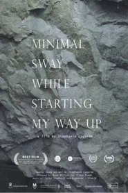 Minimal Sway While Starting My Way Up movie poster