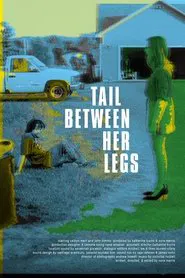 Poster do filme Tail Between Her Legs