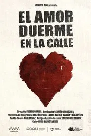 El amor duerme en la calle movie poster
