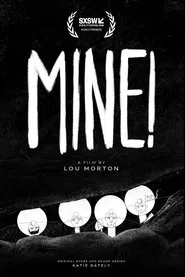 Mine! movie poster