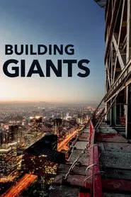 Building Giants tv show poster