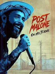 Post Malone: On His Terms movie poster