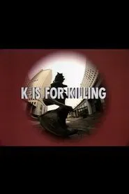 Poster do filme K is for Killing