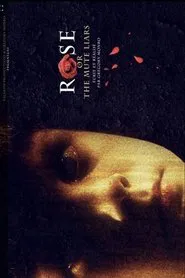 Poster do filme Rose or the Mute Liars