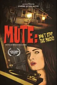 Mute: Don't Stop the Music! movie poster