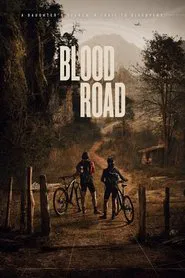 Blood Road movie poster