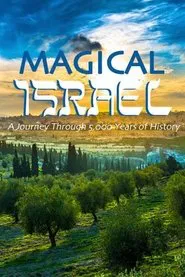 Magical Israel: A Journey Through 5,000 Years of History tv show poster