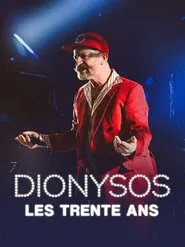 Dionysos, les 30 ans movie poster