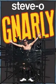 Steve-O: Gnarly movie poster