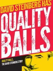 Poster do filme Quality Balls: The David Steinberg Story