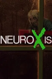 NEUROXIS movie poster
