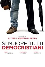 Si muore tutti democristiani movie poster