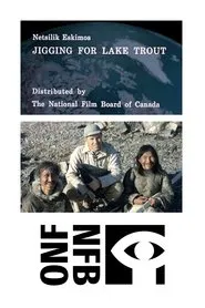 Netsilik Eskimos, VIII: Jigging for Lake Trout movie poster