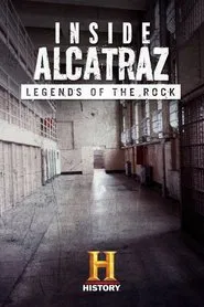 Inside Alcatraz: Legends of the Rock movie poster