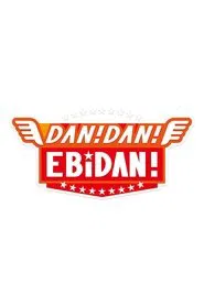 DAN! DAN! EBiDAN! tv show poster