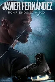 Javier Fernández. Rompiendo el hielo tv show poster