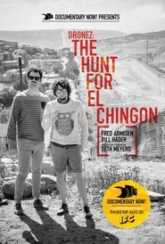 DRONEZ: The Hunt for El Chingon movie poster