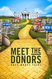 Meet the Donors: Does Money Talk? movie poster