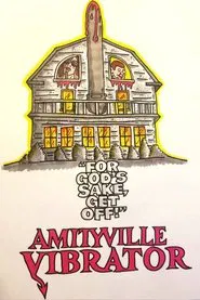Poster do filme Amityville Vibrator