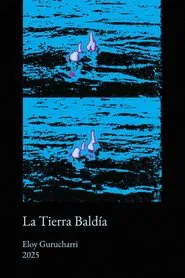 La Tierra Baldía movie poster
