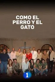 Como el perro y el gato tv show poster