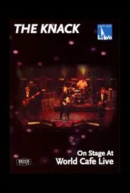 The Knack: On Stage at World Cafe Live movie poster