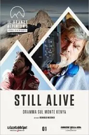 Poster do filme Still Alive - Dramma Sul Monte Kenya