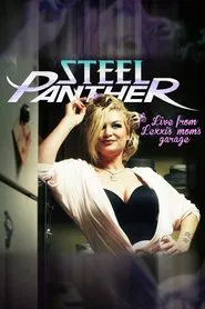 Steel Panther Live from Lexxi's Mom's Garage movie poster