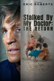 Stalked by My Doctor: The Return movie poster