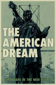 The American Dream: Europeans in the New World movie poster