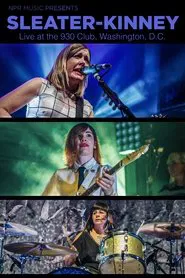 Poster do filme Sleater-Kinney Live in DC