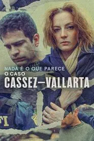 Poster da série Nada é o que Parece: O Caso Cassez-Vallarta