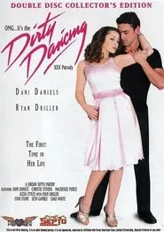 OMG...It's the Dirty Dancing: XXX Parody movie poster
