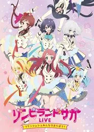 Zombie Land Saga LIVE “Franchouchou, let's all join together!” movie poster